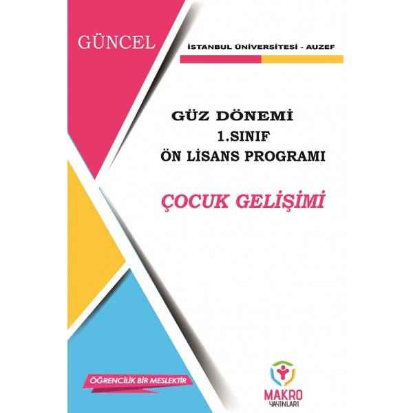 Auzef Çocuk Gelişimi (Ön Lisans) 1. Sınıf  Güz Dönemi (SADECE 4 ANA DERS)