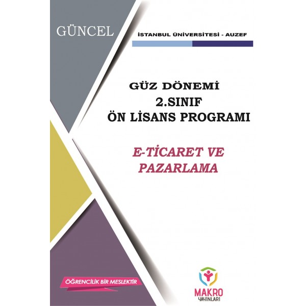 Auzef E- Ticaret 2. Sınıf (Ön Lisans) Güz Dönemi Ders Kitapları (SADECE 4 ANA DERS)