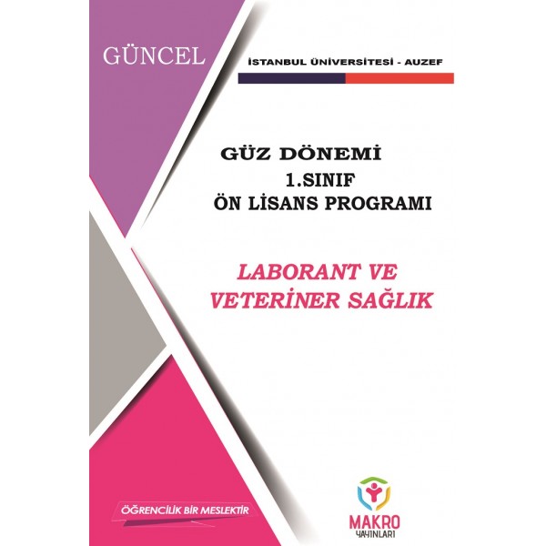Auzef Laborant ve Veteriner Sağlık 1. Sınıf  (Ön Lisans)  Güz Dönemi ( SADECE 4 ANA DERS )